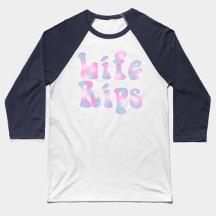 life rips hoodie Baseball T-Shirt